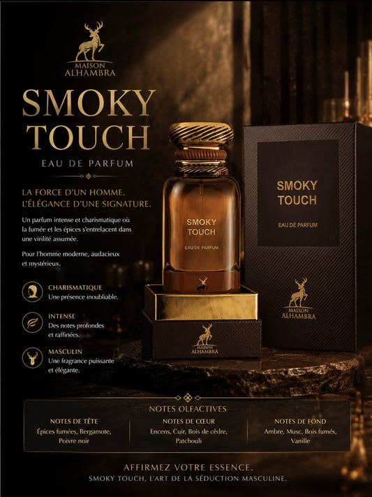 Smoky touch