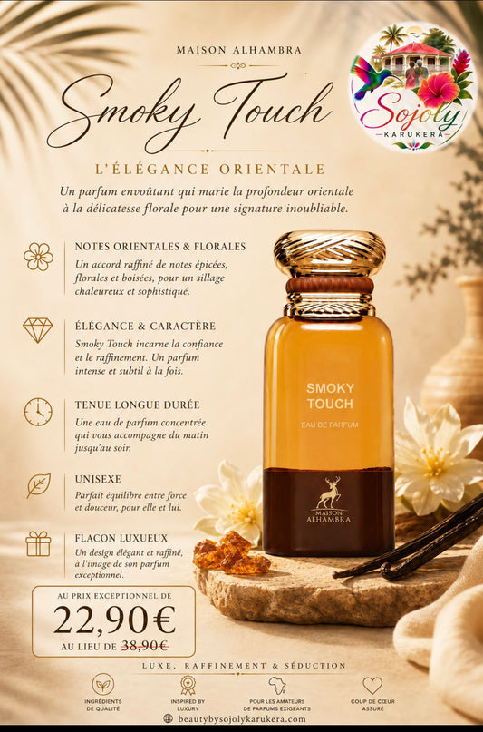 Smoky touch maison alhambra